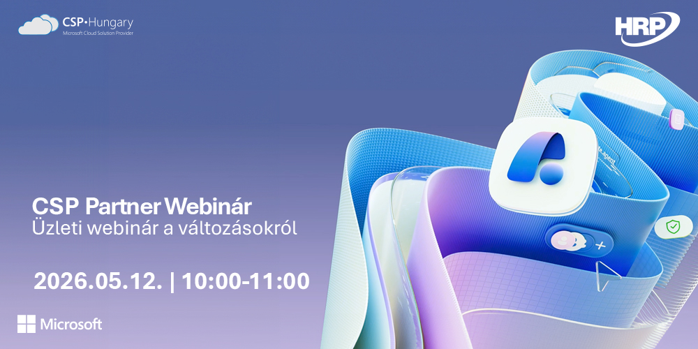 CSP Partner Webinár - Üzleti webinár a változásokról